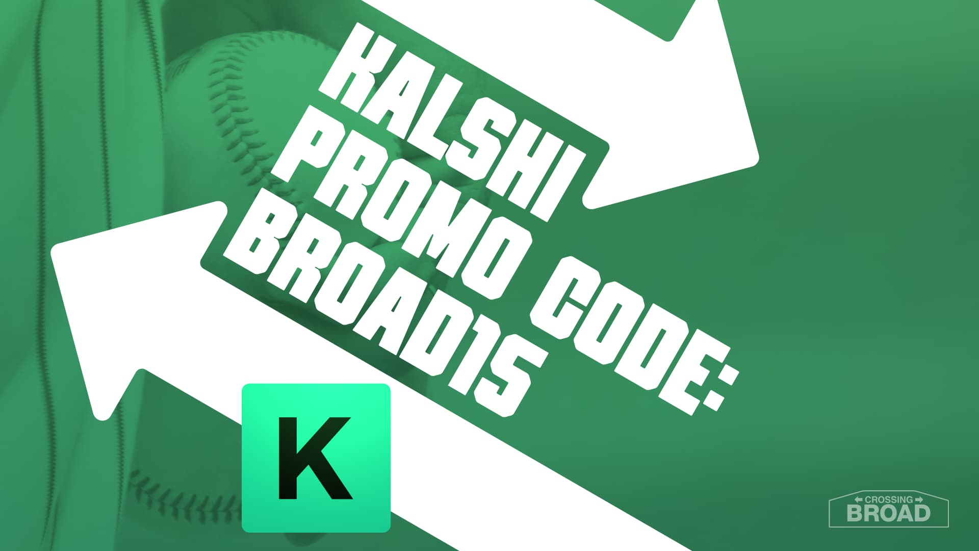 Kalshi Promo Code BROAD15: $500 MLB Bonus